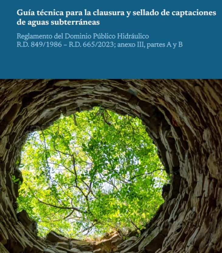Guía para la clausura y sellado de captaciones de aguas subterráneas